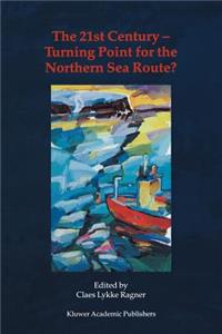21st Century -- Turning Point for the Northern Sea Route?