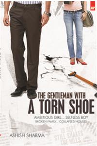 The Gentleman With A Torn Shoe