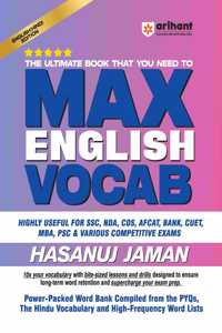 Arihant Max English Vocab (English/Hindi)- 1st Edition By Hasanuj Jaman | The Ultimate English Vocab Book That You Need for SSC, NDA, CDS, and other competitive exams