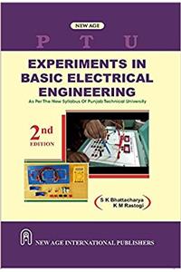 Experiments in Basic Electrical Engineering (As Per New Syllabus PTU)