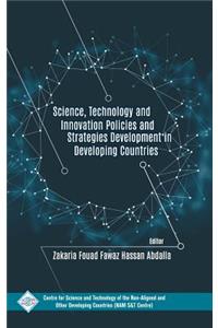 Science Technology and Innovation Policies and Strategies Development in Developing Countries