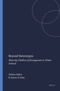 Beyond Stereotypes: Minority Children of Immigrants in Urban Schools