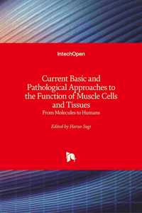 Current Basic and Pathological Approaches to the Function of Muscle Cells and Tissues