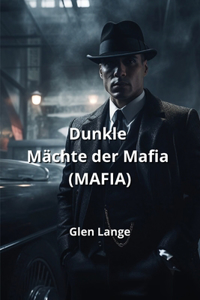 Dunkle Mächte der Mafia (Mafia)