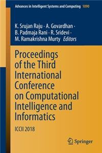 Proceedings of the Third International Conference on Computational Intelligence and Informatics