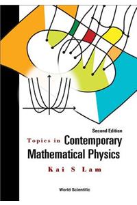 Topics in Contemporary Mathematical Physics (Second Edition)