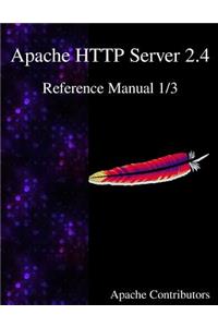 Apache HTTP Server 2.4 Reference Manual 1/3