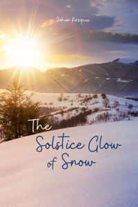 The Solstice Glow of Snow
