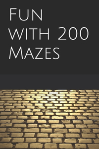 Fun with 200 Mazes