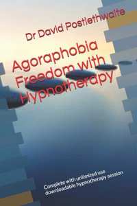 Agoraphobia Freedom with Hypnotherapy