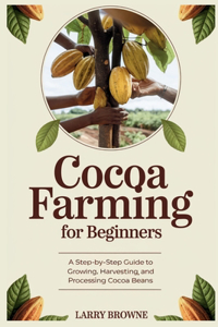 Cocoa Farming for Beginners