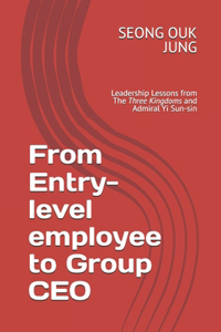 From Entry-level employee to Group CEO