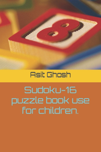 Sudoku-16 puzzle book use for children.