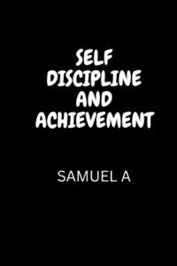 Self Discipline and Achievement