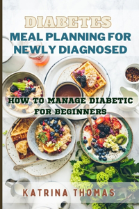 Diabetes Meal Planning for Newly Diagnosed