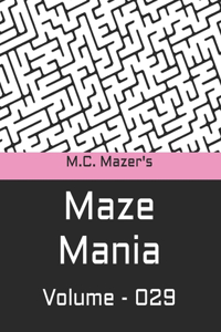 M.C. Mazer's Maze Mania