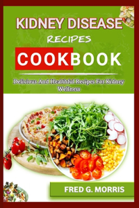 Kidney Disease Recipes Cookbook