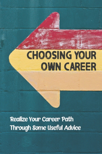 Choosing Your Own Career