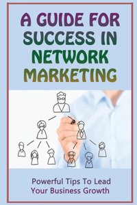 A Guide For Success In Network Marketing