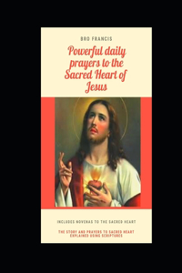 Powerful Daily Prayers to the Sacred Heart of Jesus