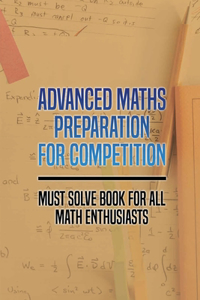 Advanced Maths Preparation For Competition