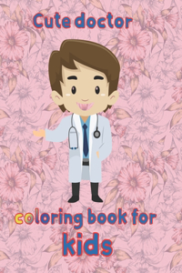 cute doctor coloring book for kids