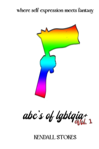 ABC's of LGBTQIA+ Vol.1