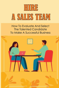 Hire A Sales Team