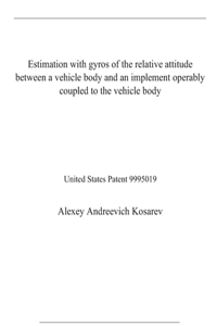 Estimation with gyros of the relative attitude between a vehicle body and an implement operably coupled to the vehicle body
