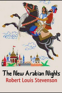 The New Arabian Nights Annotated