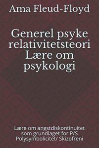 Generel psyke relativitetsteori Lære om psykologi