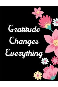 Gratitude Changes Everything