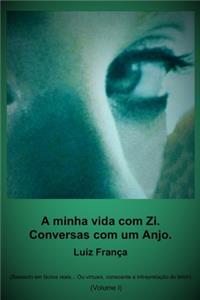 A minha vida com Zi.