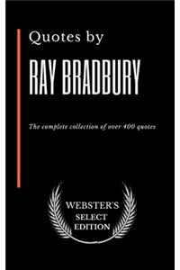 Quotes by Ray Bradbury