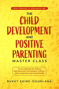 Child Development and Positive Parenting Master Class