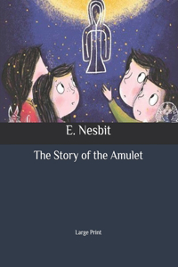 The Story of the Amulet