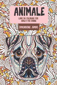 Libri da colorare per adulti per donne - Dimensione Jumbo - Animale