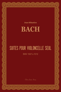 Suites pour violoncelle seul (BWV 1007 à 1012)