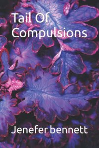 Tail Of Compulsions