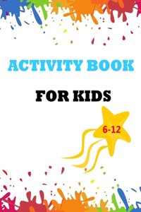 Activity Book For Kids 6-12