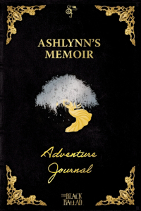 Black Ballad Presents Ashlynn's Memoir