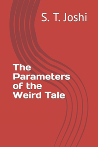 Parameters of the Weird Tale