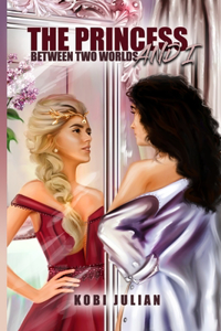 Princess and I