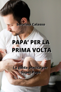 Papa' Per La Prima VOLTA
