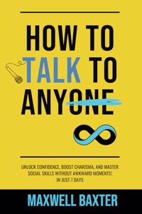 How to Talk to Anyone