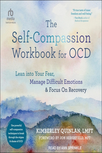 Self-Compassion Workbook for Ocd