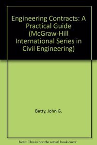 Engineering Contracts: A Practical Guide (McGraw-Hill International Series in Civil Engineering)