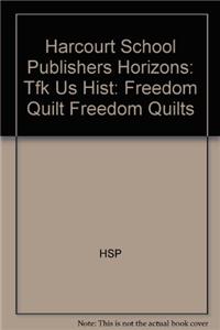 Harcourt School Publishers Horizons: Individual Reader Freedom Quilts