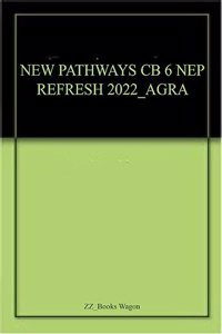 NEW PATHWAYS CB 6 NEP REFRESH 2022_AGRA