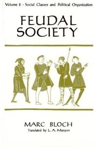 Feudal Society, Volume 2